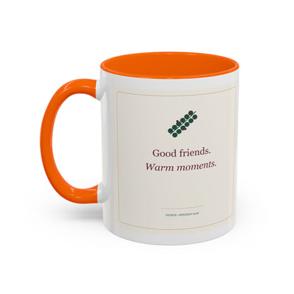 STAPLE Good Friends, Warm Moments 11 oz mug in Orange, left-handle artwork view; digital Printify mockup.