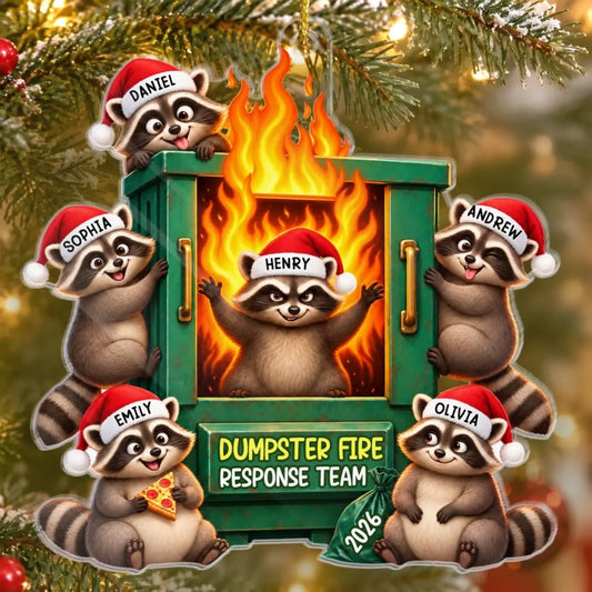 Dumpster Fire Response Team raccoon Christmas ornament with six example names and year
