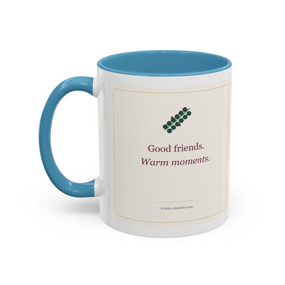 STAPLE Good Friends, Warm Moments 11 oz mug in Light Blue, left-handle artwork view; digital Printify mockup.