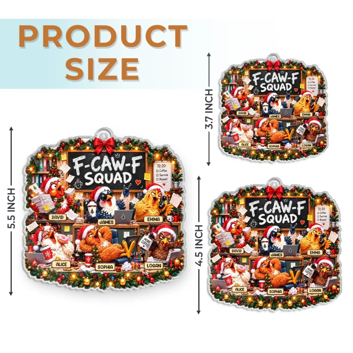Chicken coworker ornament size guide showing 3.7, 4.5 and 5.5 inch options.