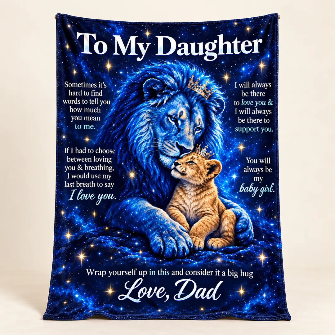 Royal Celestial To My Daughter blanket, with a blue father lion and golden cub wearing gold crowns, a navy starfield, and the fixed Love, Dad message.
