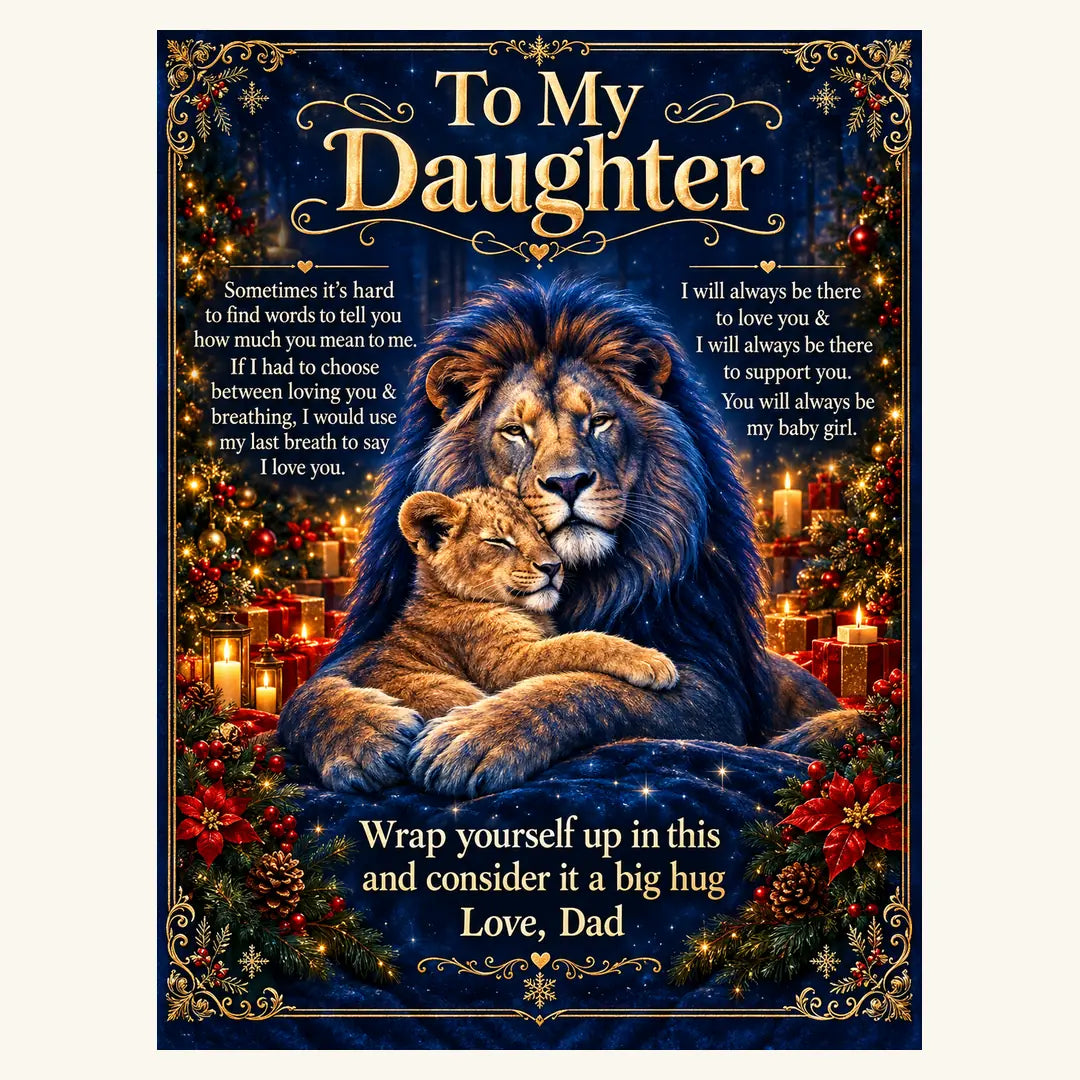 Complete Christmas Royal lion artwork with the fixed To My Daughter letter, a father lion and golden cub, Christmas decorations and Love, Dad signature.