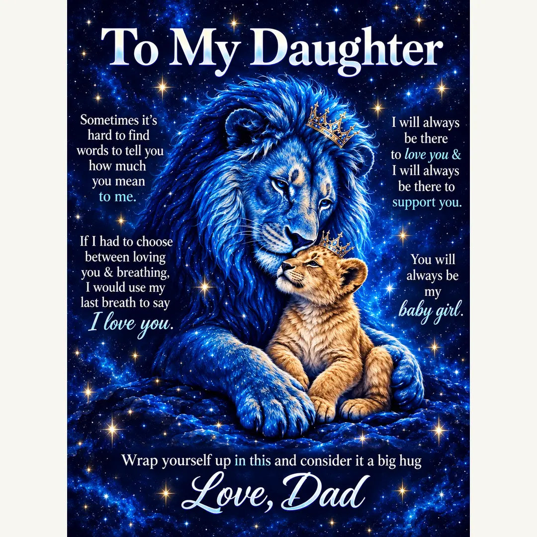 Full Royal Celestial artwork showing the complete fixed To My Daughter letter, blue father lion, golden cub, dual gold crowns and Love, Dad signature.