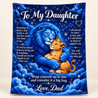 Illustrative To My Daughter celestial cartoon lion blanket, featuring a blue father lion holding a crowned golden cub beneath stars and constellations, with the Love, Dad message.
