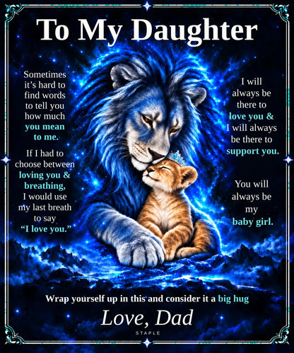 To My Daughter blanket artwork: blue father lion nuzzling a honey-gold cub wearing a tiara, with the Love, Dad message.